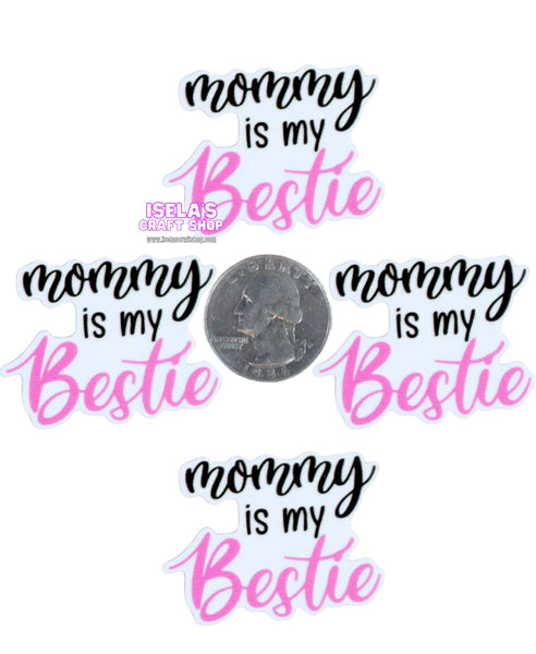 1pc - Mommy is my bestie Resin Planar P672